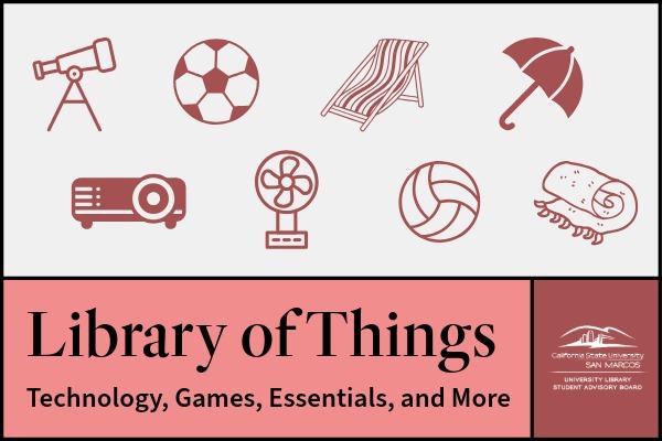 Library of Things | CSUSM University Library